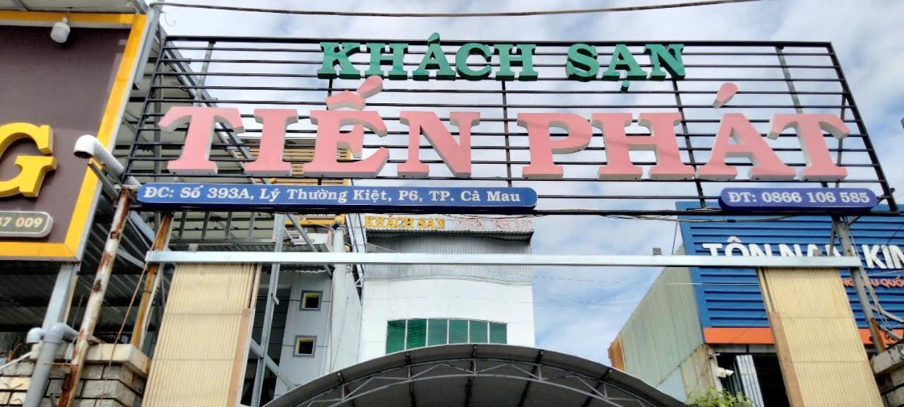 Khach San Tien Phat Ca Mau Bagian luar foto